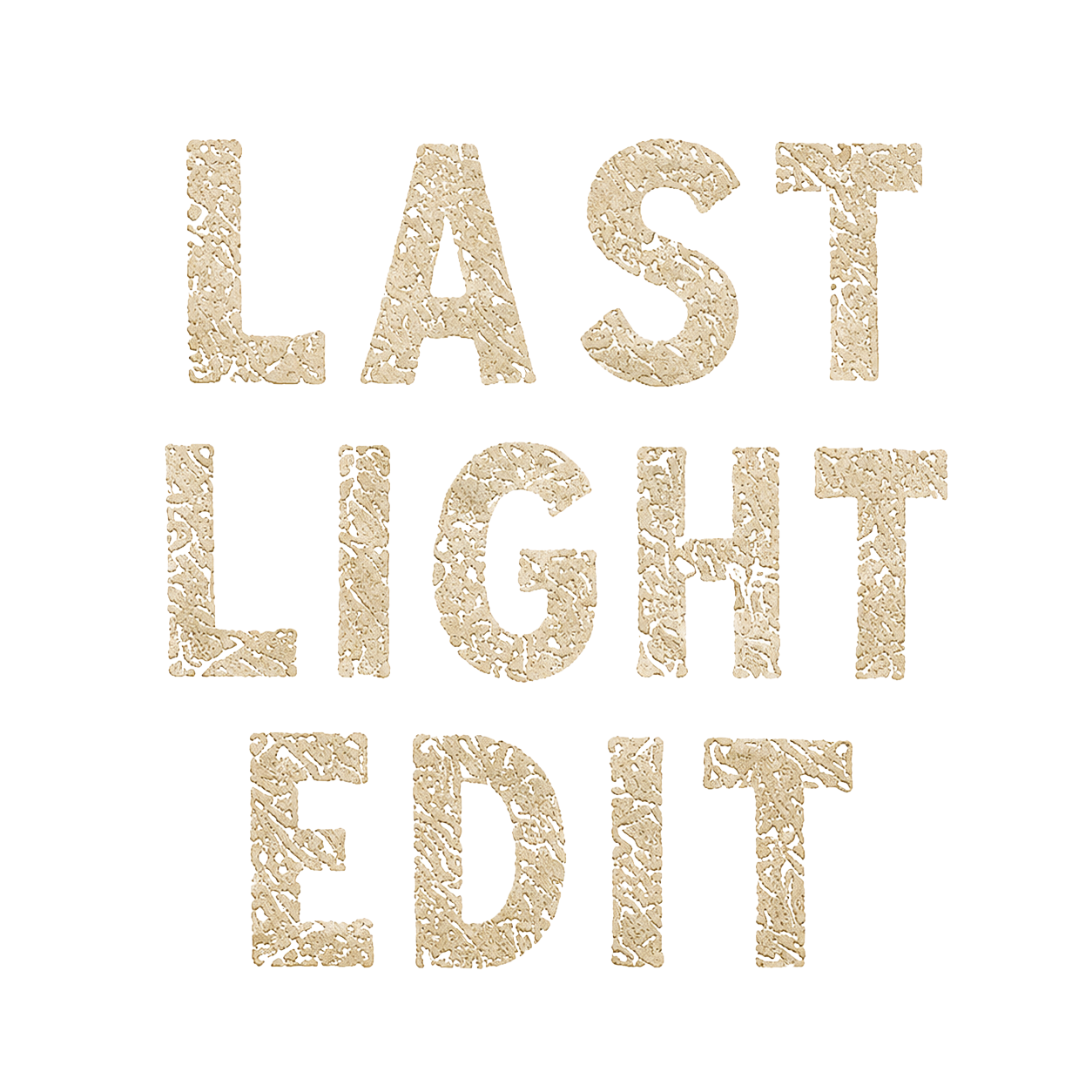 Last Light Edit